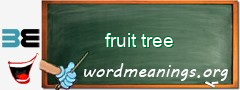 WordMeaning blackboard for fruit tree